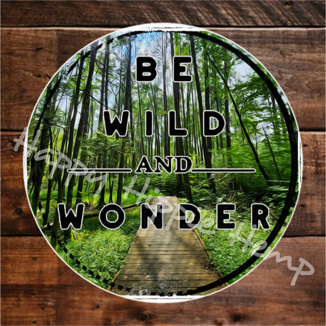Be Wild and Wonder